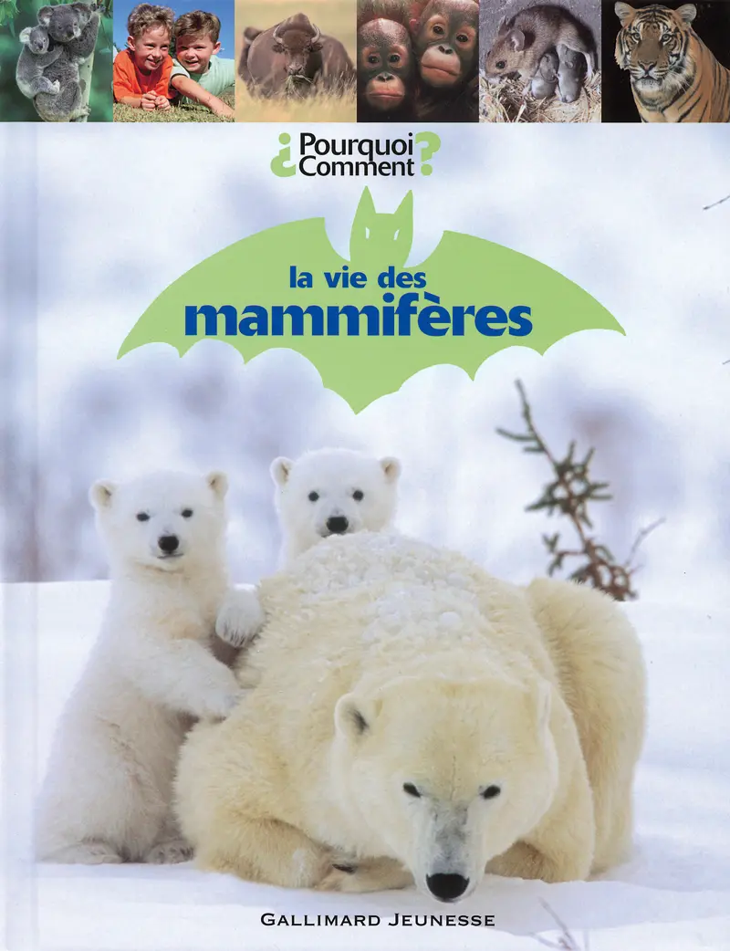 La vie des mammifères - Collectif