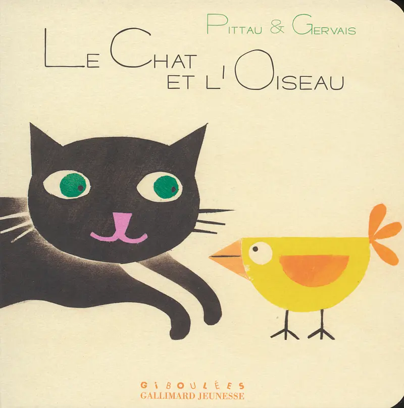 Le chat et l'oiseau - Francesco Pittau - Bernadette Gervais - Bernadette Gervais - Bernadette Gervais