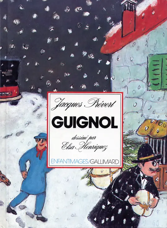 Guignol - Jacques Prévert - Elsa Henriquez