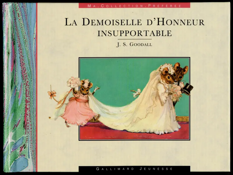 La demoiselle d'honneur insupportable - John S. Goodall - John S. Goodall