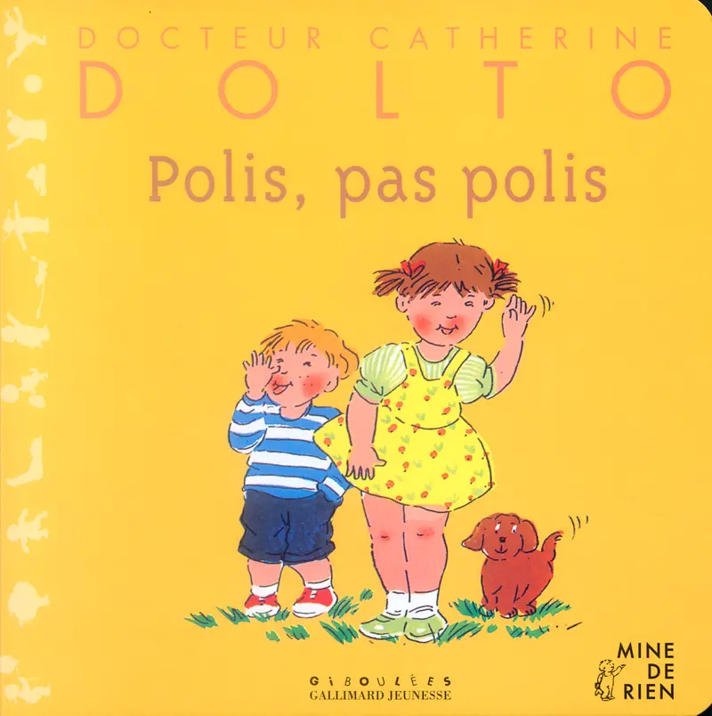 Polis, pas polis - Catherine Dolto - Colline Faure-Poirée - Joëlle Boucher - Joëlle Boucher