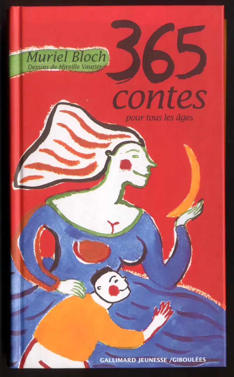 365 contes pour tous les âges - Muriel Bloch - Mireille Vautier - Mireille Vautier