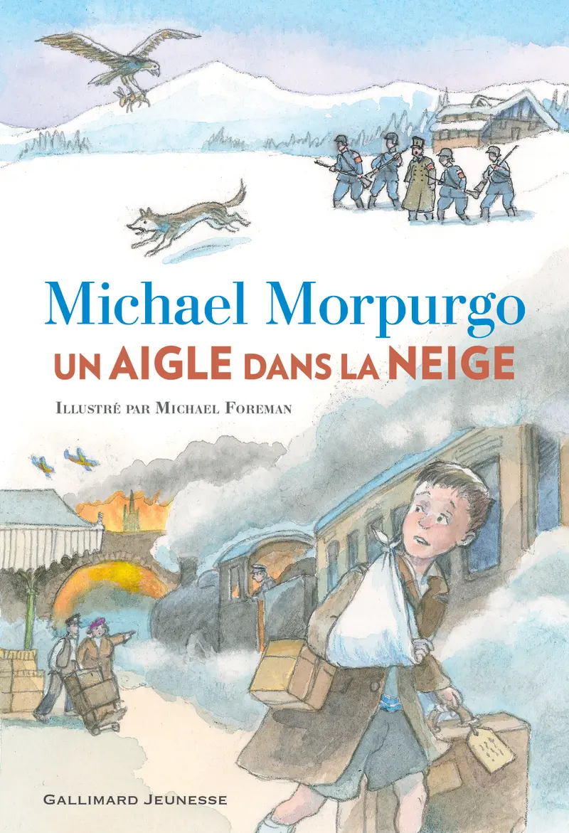 Un aigle dans la neige - Michael Morpurgo - Michael Foreman - Michael Foreman