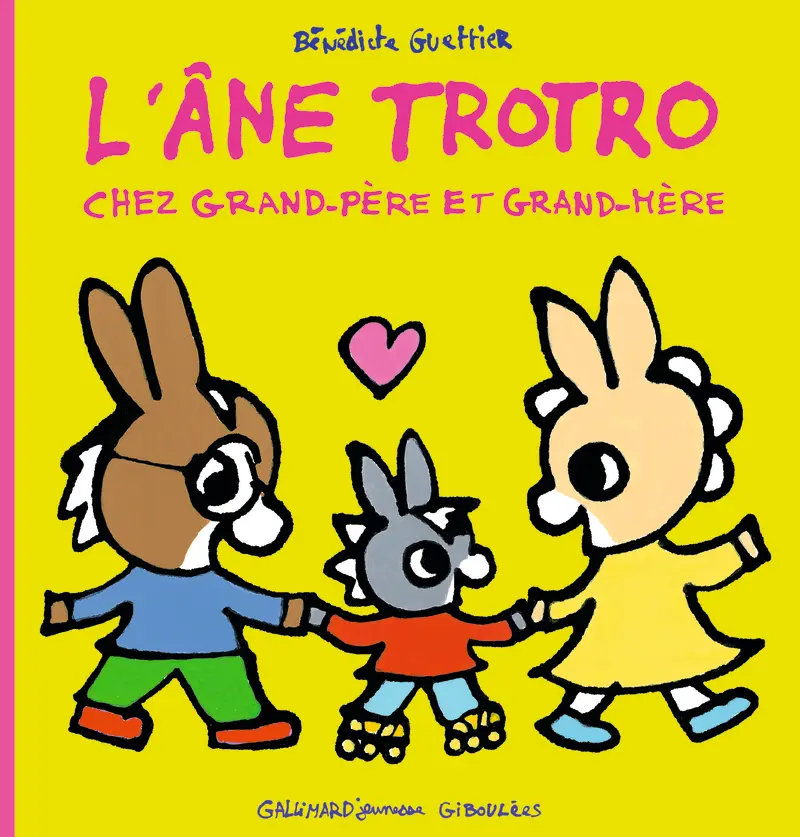 L'âne Trotro chez grand-père et grand-mère - Bénédicte Guettier