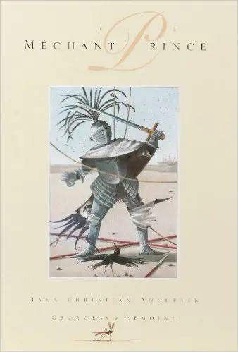 Le Méchant Prince - Hans Christian Andersen - Georges Lemoine - Georges Lemoine