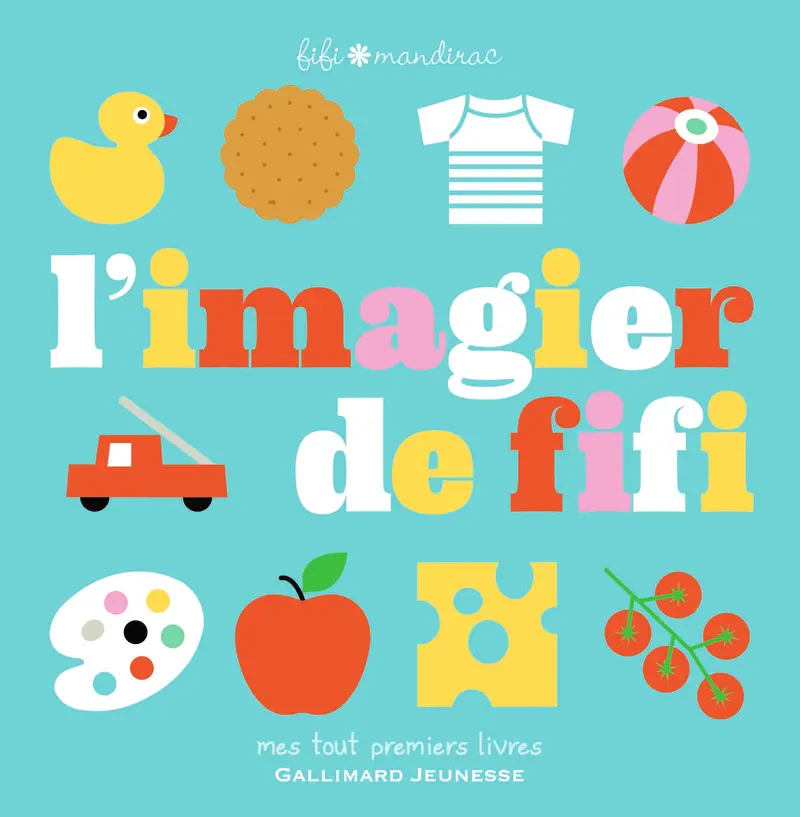 L'imagier de Fifi - Fifi Mandirac
