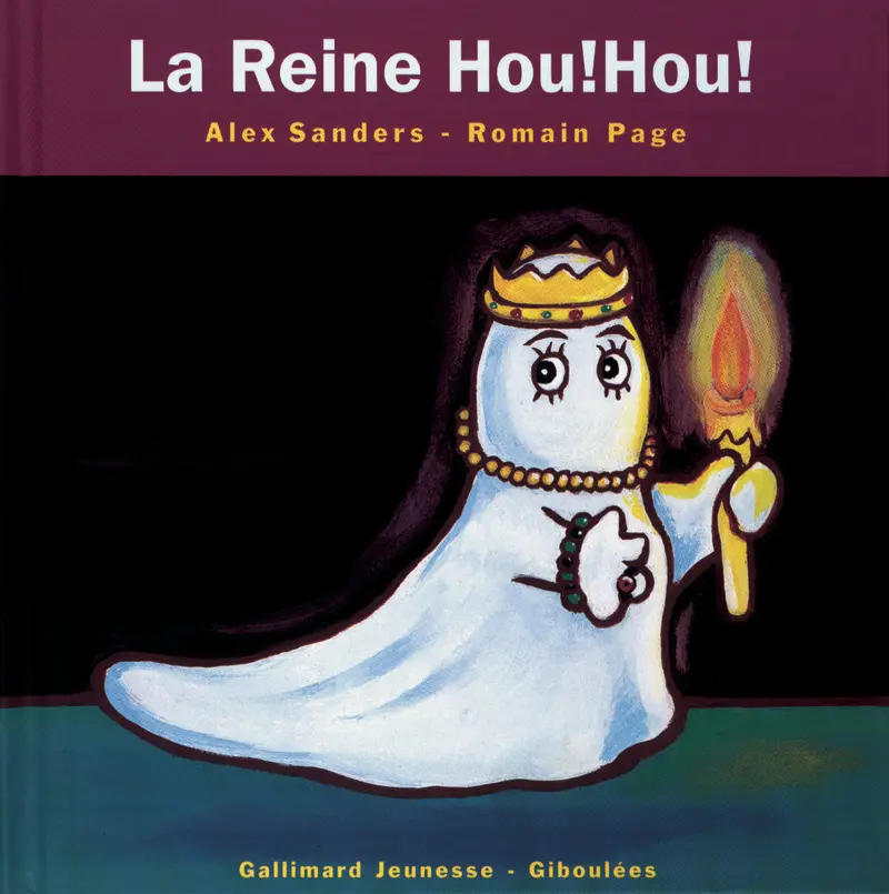 La Reine Hou!Hou! - Alex Sanders - Alex Sanders