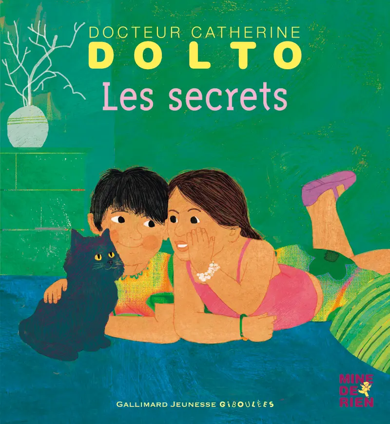 Les secrets - Catherine Dolto - Colline Faure-Poirée - Frédérick Mansot - Frédérick Mansot