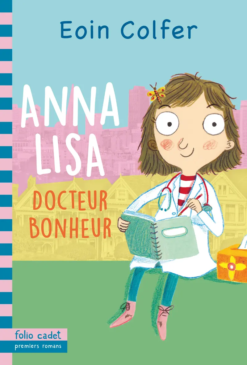 Anna Lisa, docteur Bonheur - Eoin Colfer - Matt Robertson - Matt Robertson