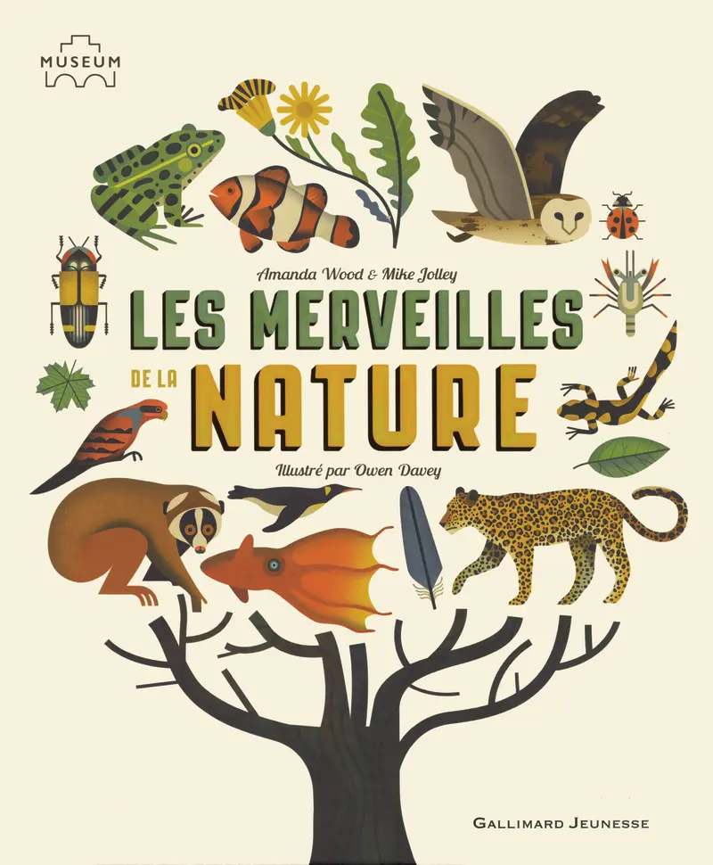Les merveilles de la nature - Owen Davey - Owen Davey - Amanda Wood - Mike Jolley