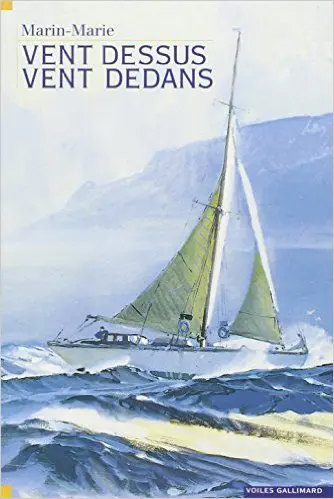 Vent dessus, vent dedans - Marin-Marie