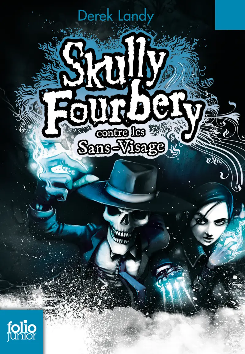 Skully Fourbery contre les Sans-Visage - Derek Landy - Tom Percival