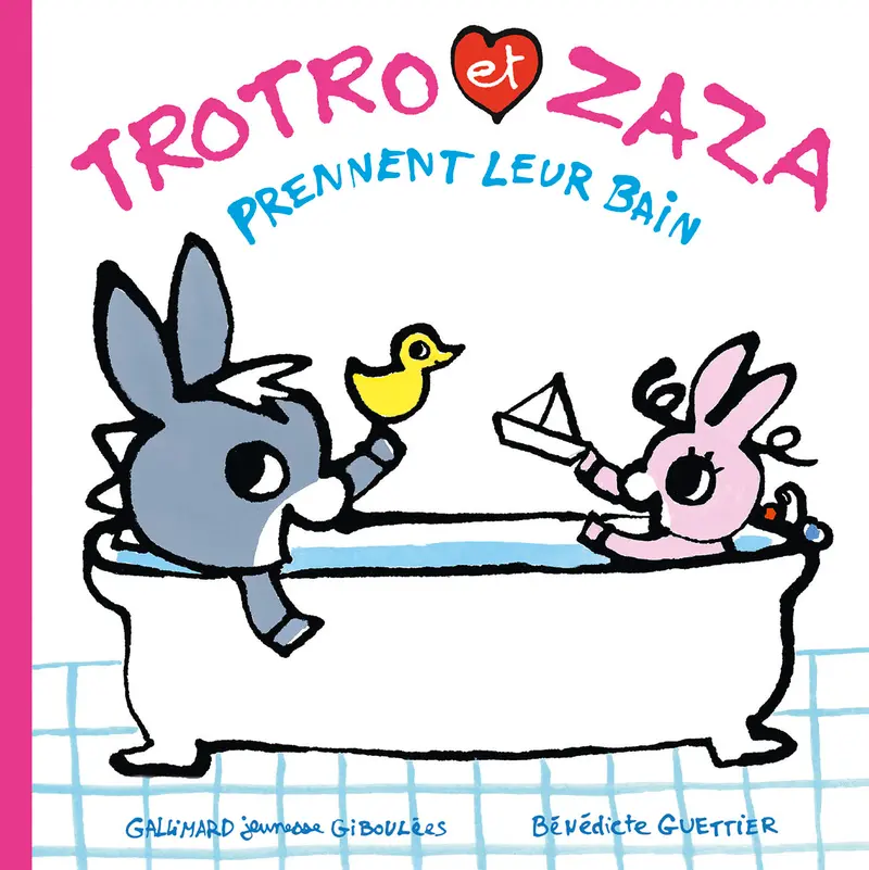 Trotro et Zaza prennent leur bain - Bénédicte Guettier Trotro et Zaza prennent leur bain - Bénédicte Guettier