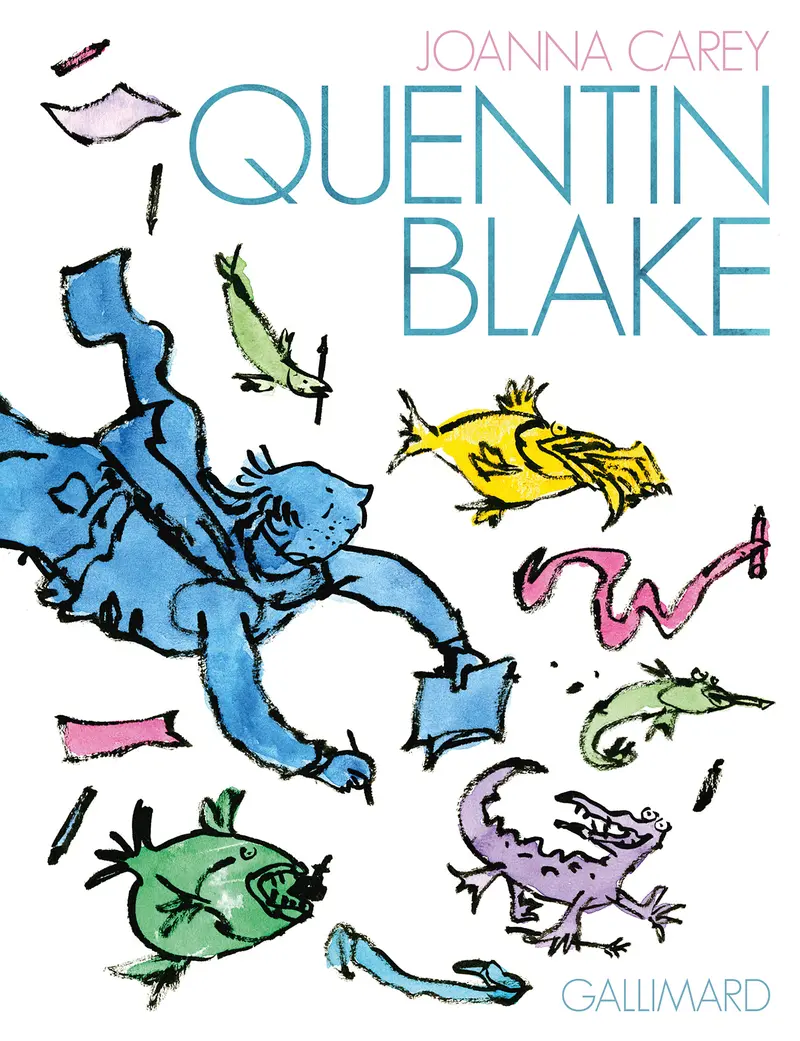 Quentin Blake - Quentin Blake - Quentin Blake - Joanna Carey