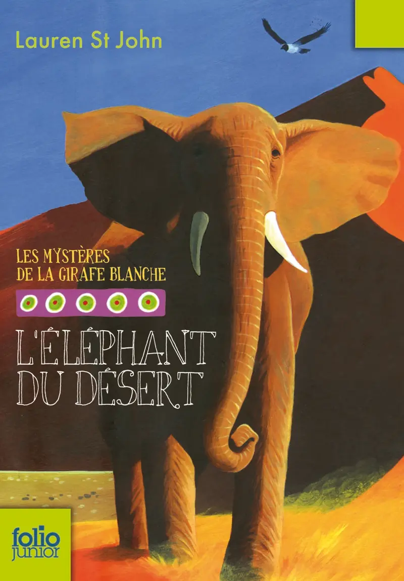 L'éléphant du désert - Lauren St John - David Dean - David Dean