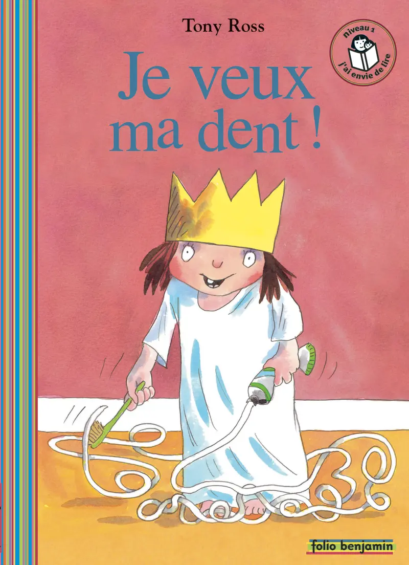 Je veux ma dent! - Tony Ross
