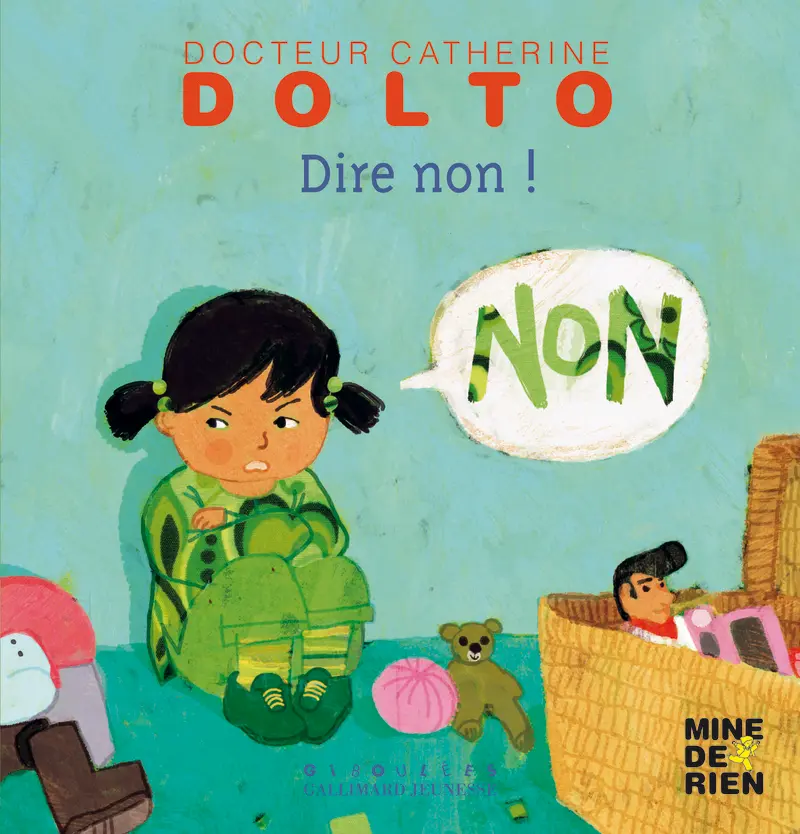Dire non! - Catherine Dolto - Colline Faure-Poirée - Frédérick Mansot - Frédérick Mansot
