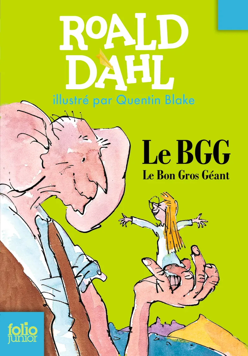 Le Bon Gros Géant - Quentin Blake - Quentin Blake - Roald Dahl