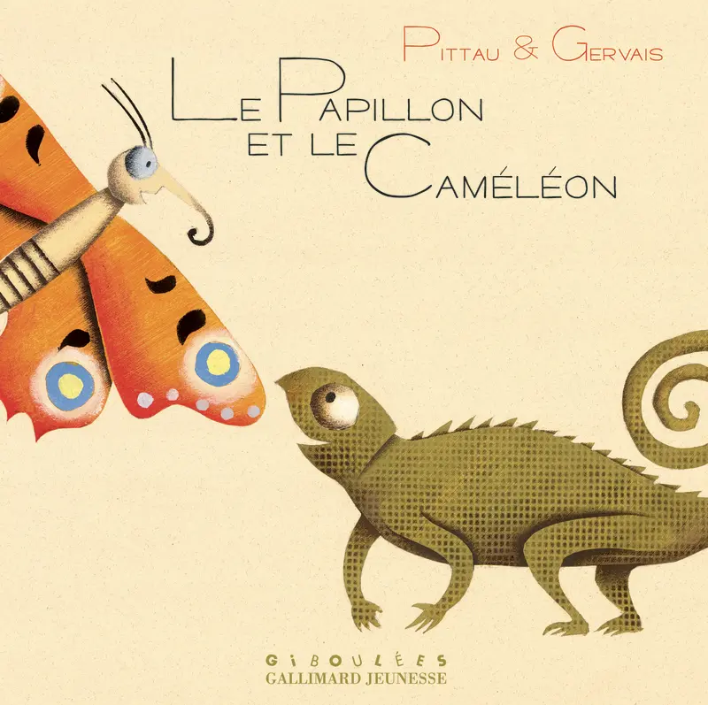 Le papillon et le caméléon - Francesco Pittau - Bernadette Gervais - Bernadette Gervais