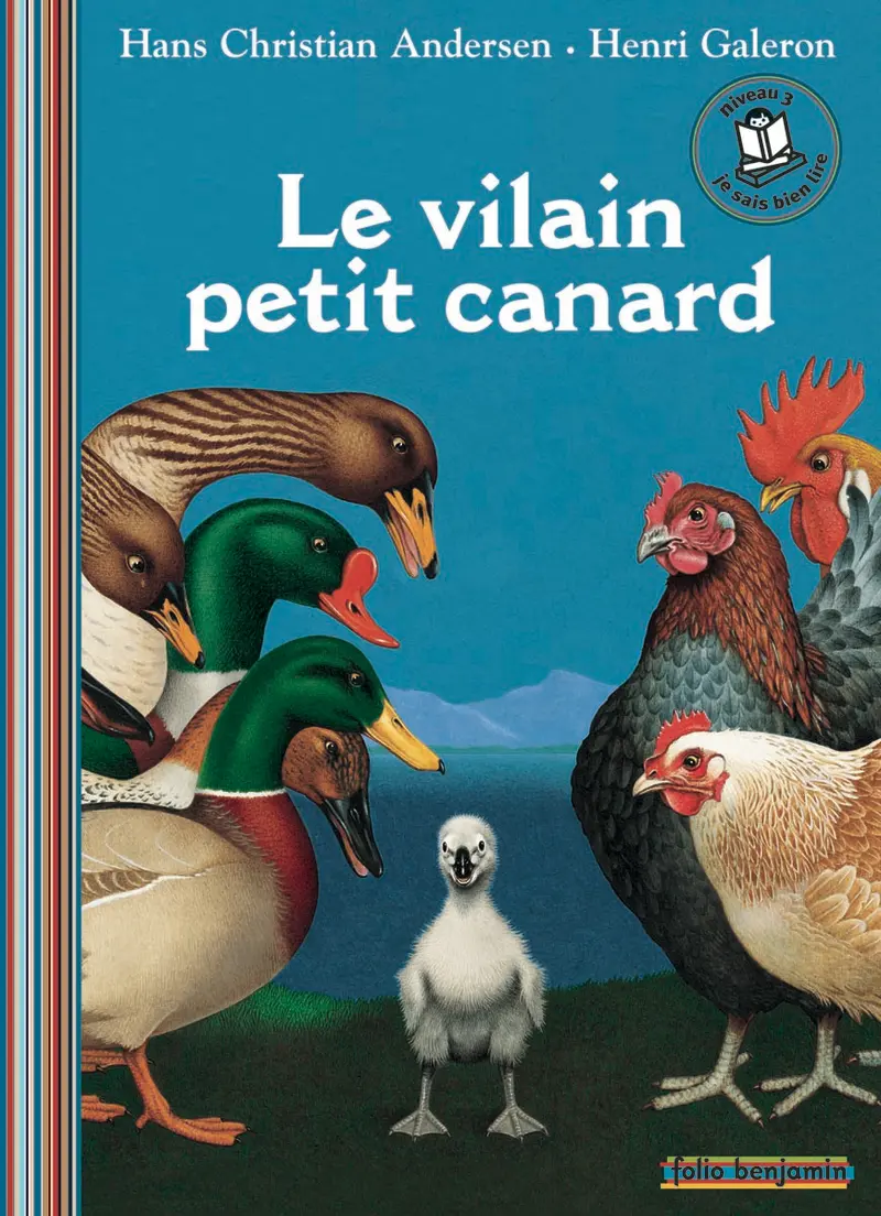 Le vilain petit canard - Hans Christian Andersen - Henri Galeron - Henri Galeron