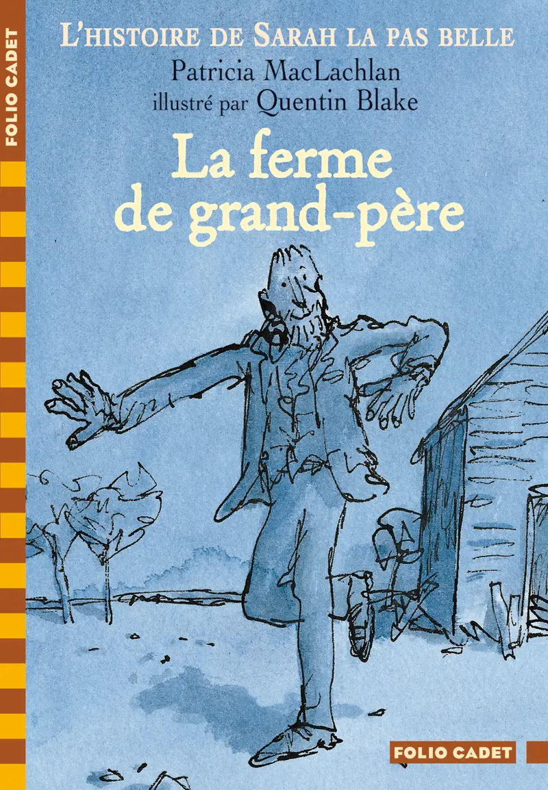 La ferme de grand-père - Patricia MacLachlan - Quentin Blake - Quentin Blake