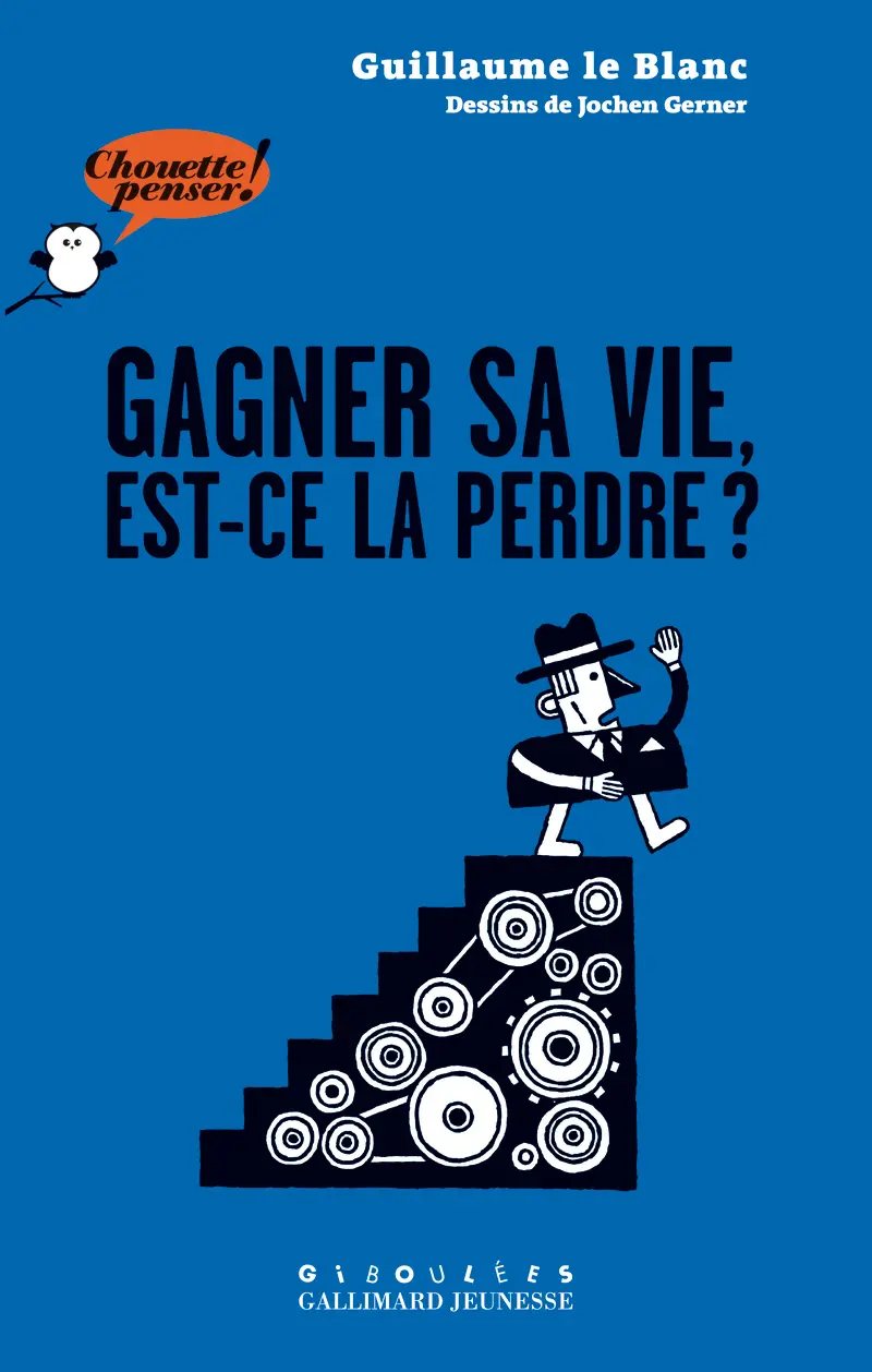 Gagner sa vie, est-ce la perdre? - Jochen Gerner - Jochen Gerner - Guillaume Le Blanc