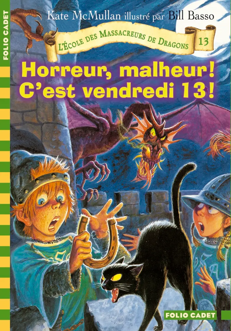 Horreur, malheur! C'est vendredi 13! - Kate McMullan - Bill Basso - Bill Basso