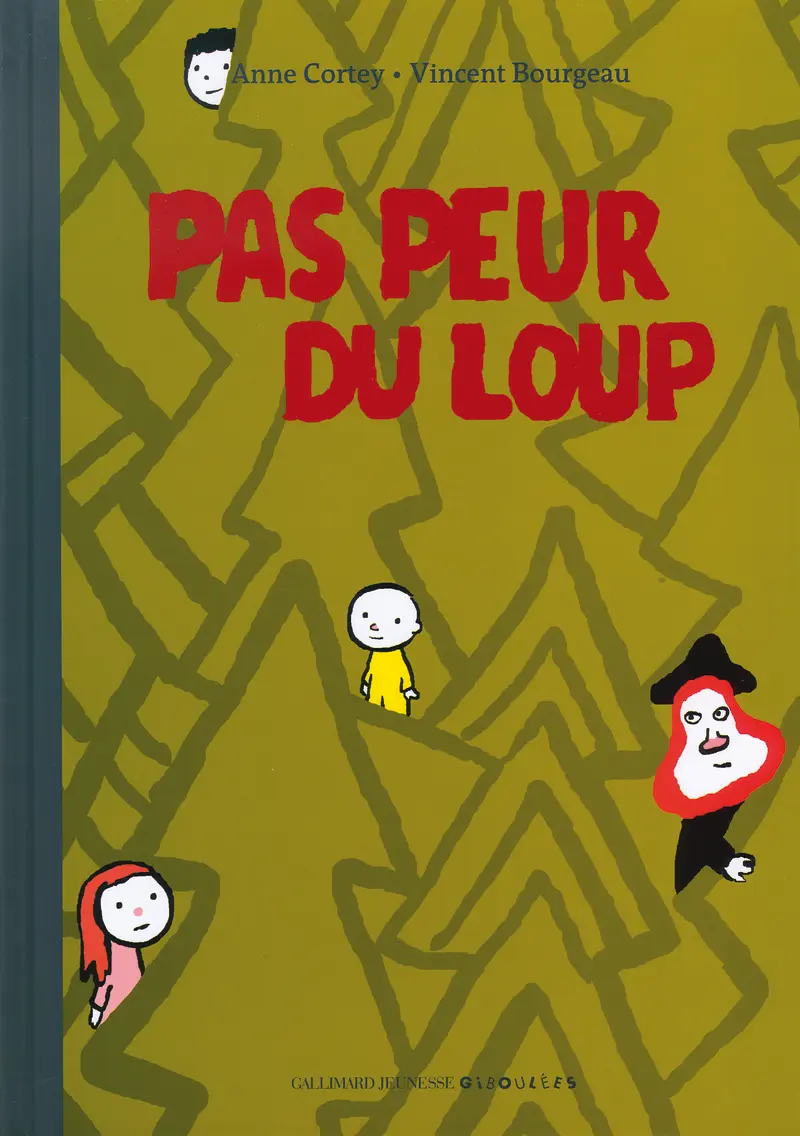 Pas peur du loup - Anne Cortey - Vincent Bourgeau - Vincent Bourgeau
