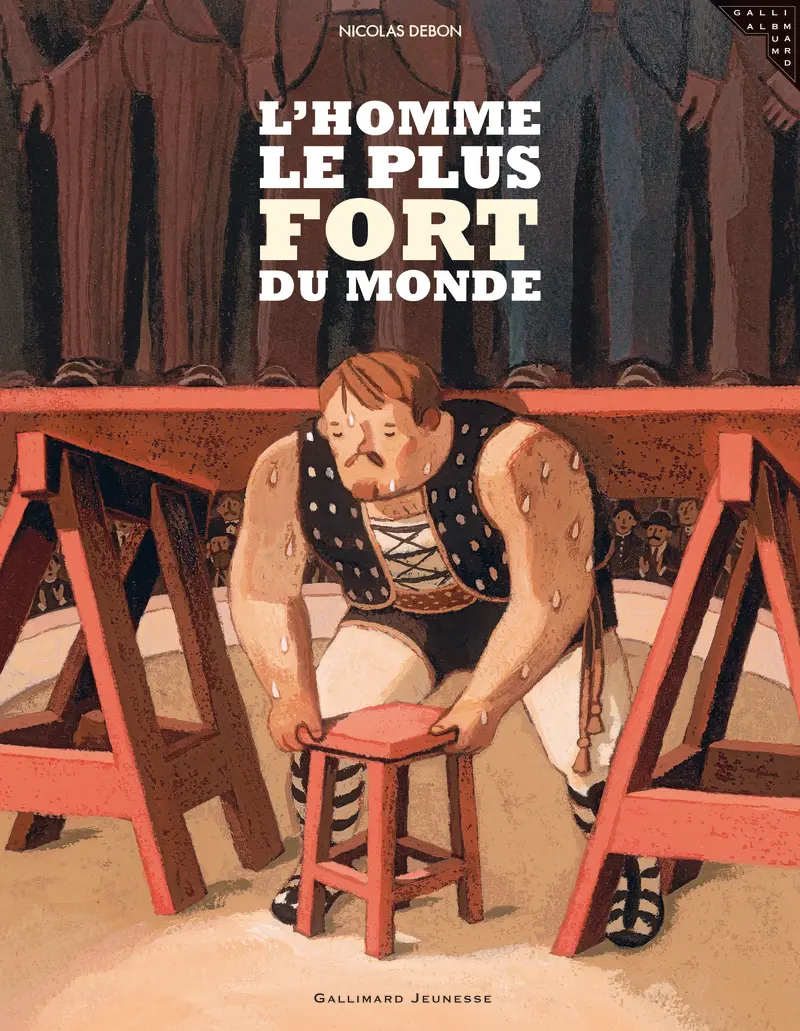 L'homme le plus fort du monde - Nicolas Debon