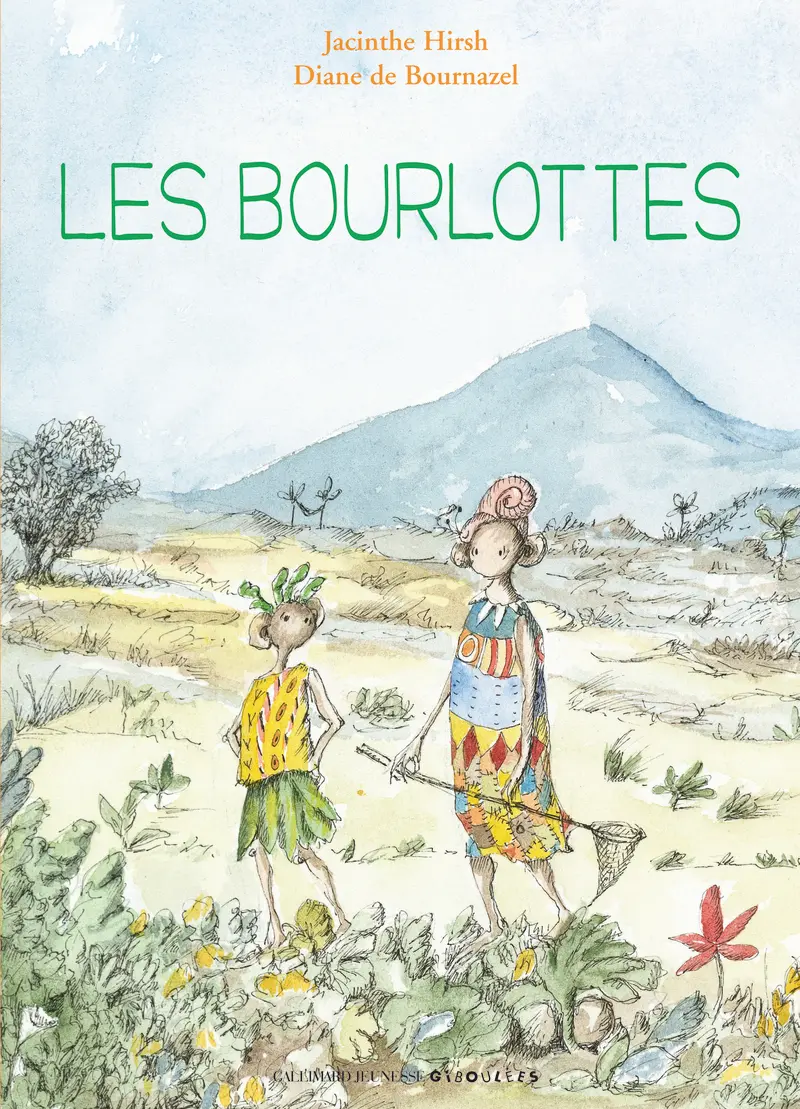 Les bourlottes - Diane de Bournazel - Diane de Bournazel - Jacinthe Hirsh