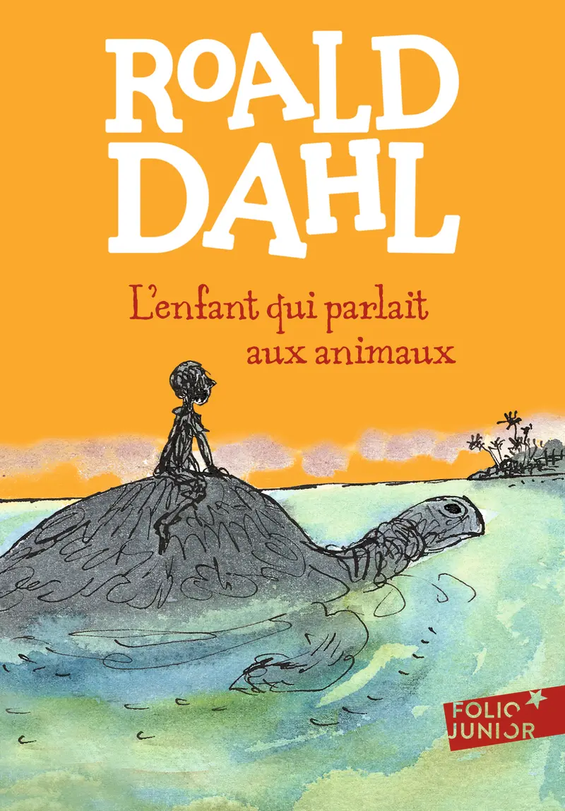 L'enfant qui parlait aux animaux - Morgan - Quentin Blake - Roald Dahl