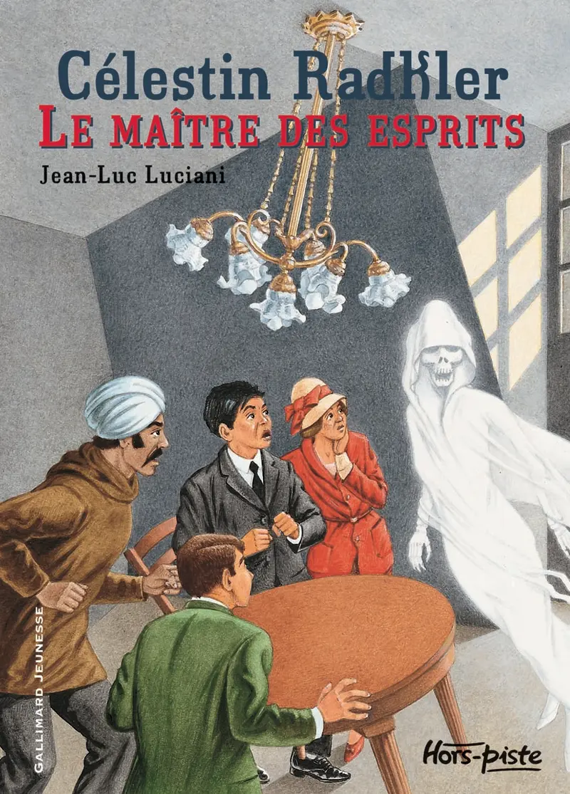 Célestin Radkler, le maître des esprits - Nicolas Thers - Henri Galeron - Jean-Luc Luciani