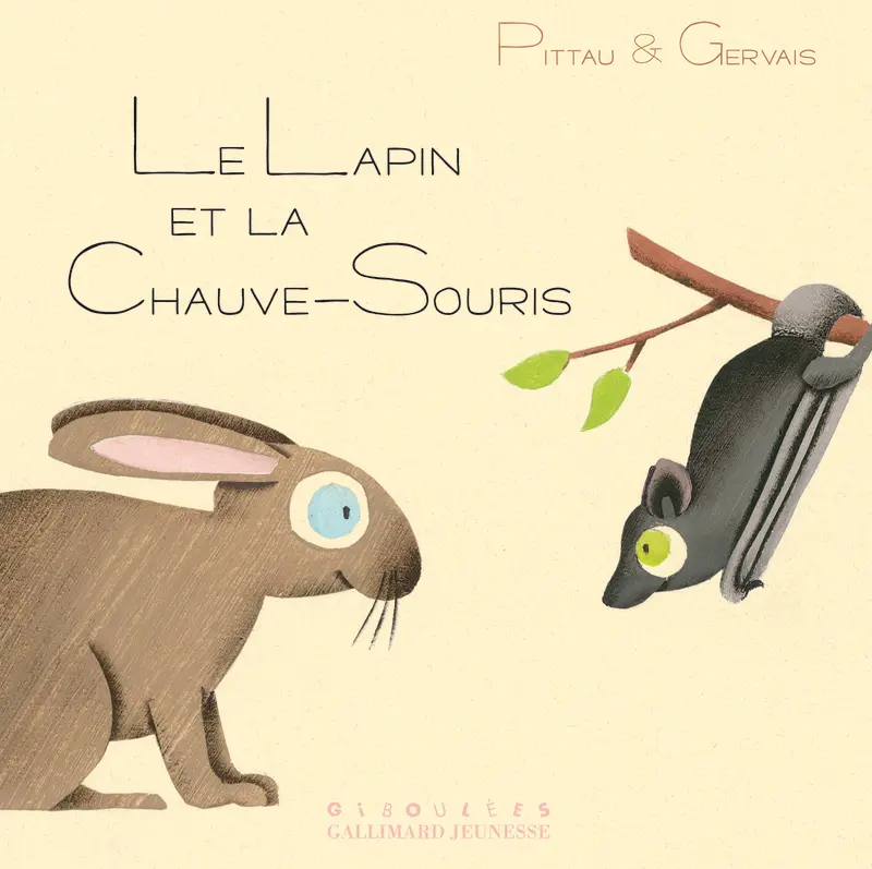 Le lapin et la chauve-souris - Francesco Pittau - Bernadette Gervais - Bernadette Gervais - Bernadette Gervais