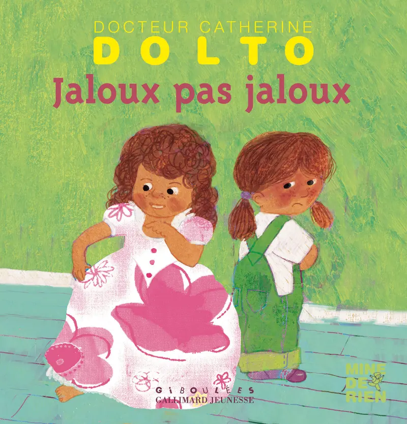 Jaloux pas jaloux - Catherine Dolto - Colline Faure-Poirée - Frédérick Mansot - Frédérick Mansot