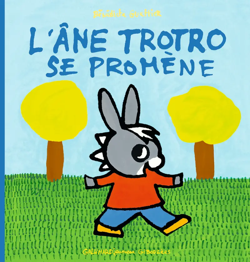 L'âne Trotro se promène - Bénédicte Guettier