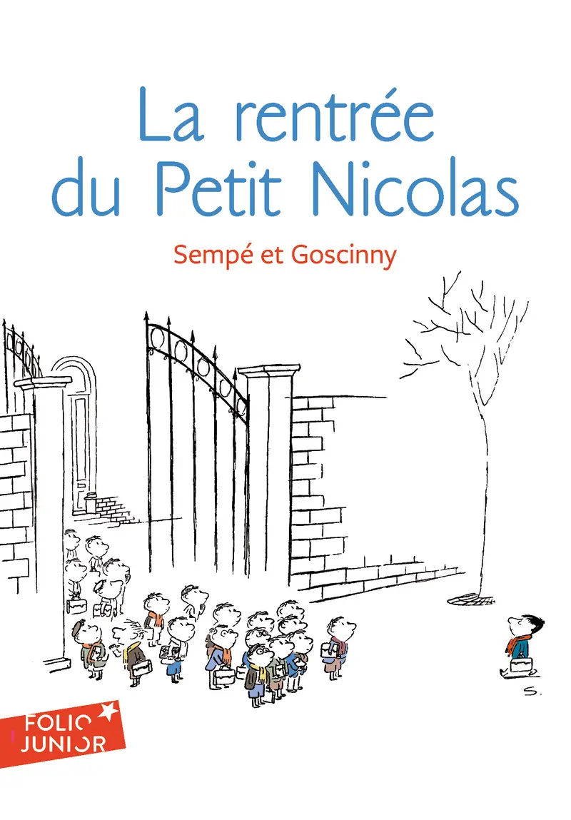 La rentrée du Petit Nicolas - René Goscinny - Sempé - Sempé - Sempé