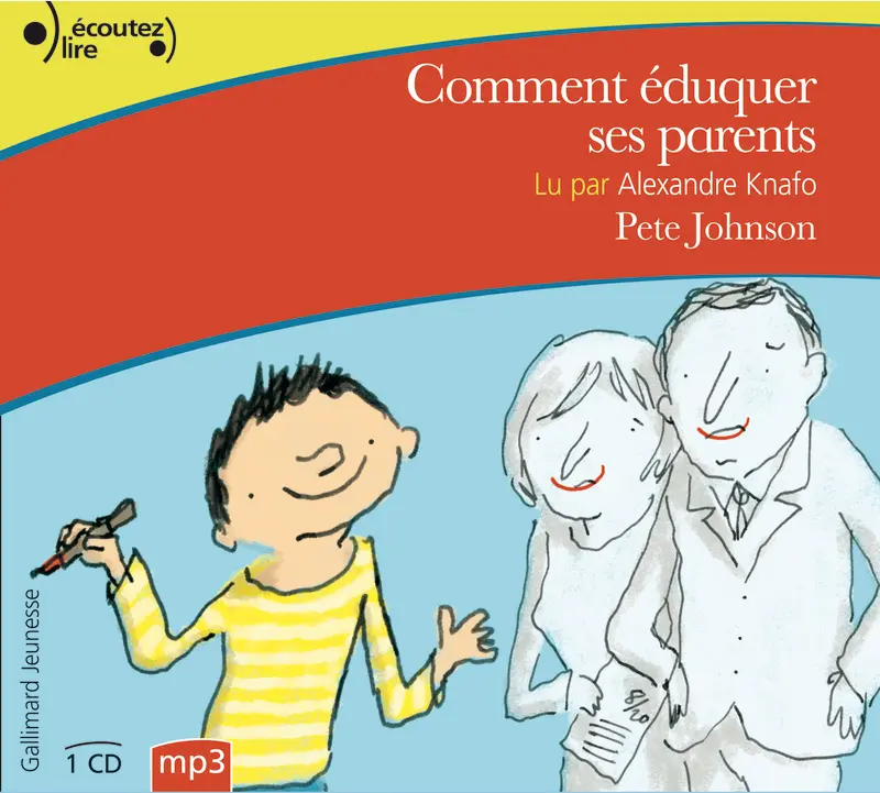 Comment éduquer ses parents - Pete Johnson - Henri Felner