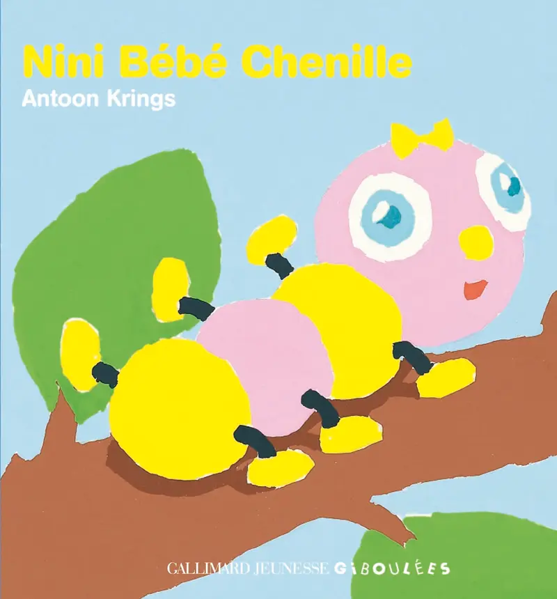 Nini Bébé Chenille - Antoon Krings