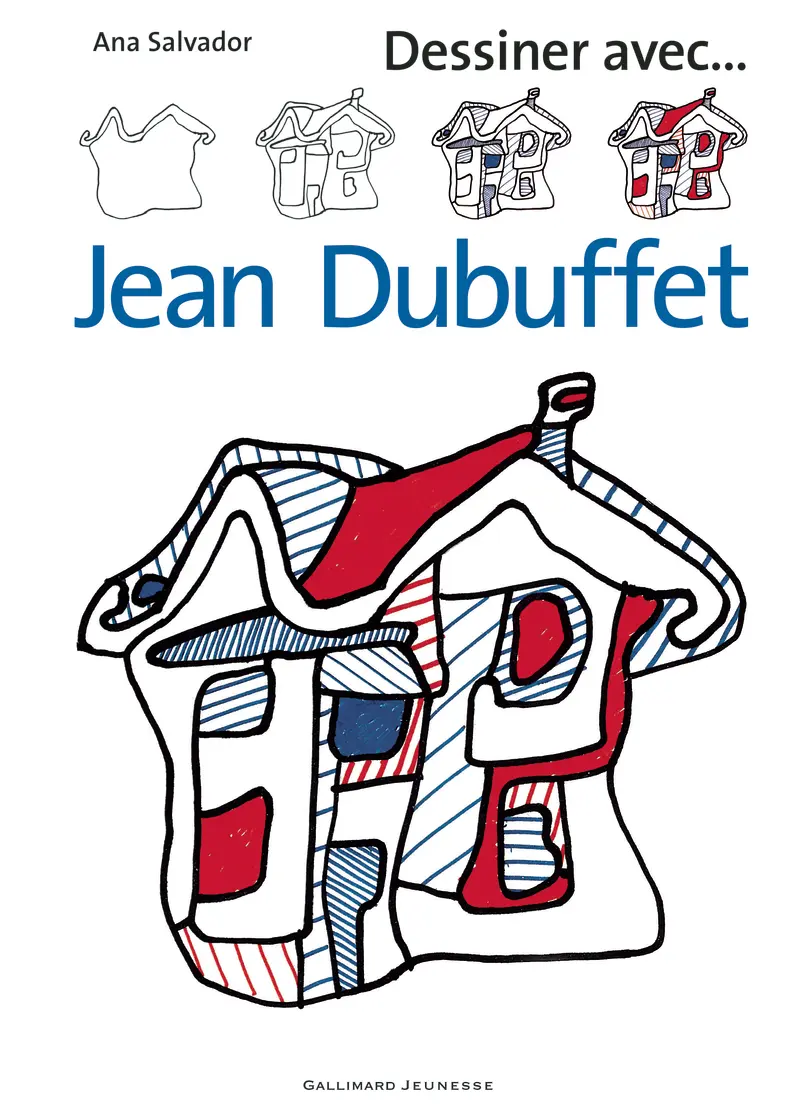 Dessiner avec ... Jean Dubuffet - Ana Salvador - Jean Dubuffet