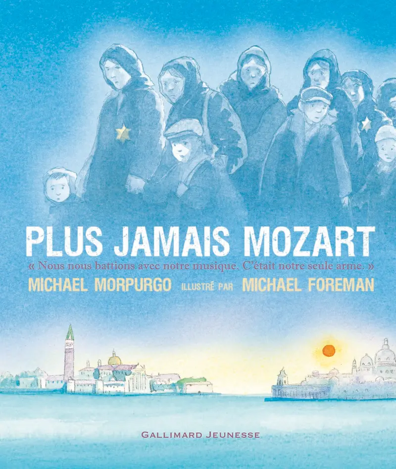 Plus jamais Mozart - Michael Morpurgo - Michael Foreman - Michael Foreman