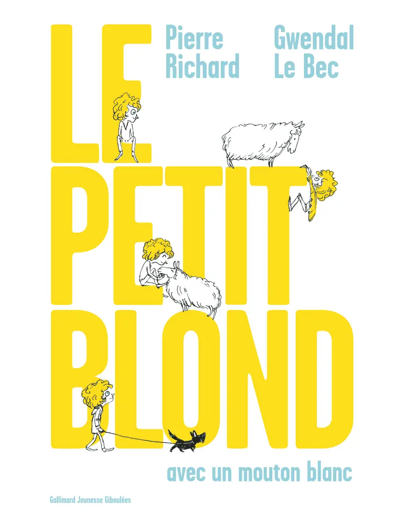 Le Petit Blond avec un mouton blanc - Gwendal Le Bec - Gwendal Le Bec - Pierre Richard
