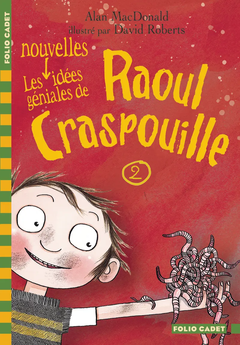 Les nouvelles idées géniales de Raoul Craspouille - Alan MacDonald - David Roberts - David Roberts