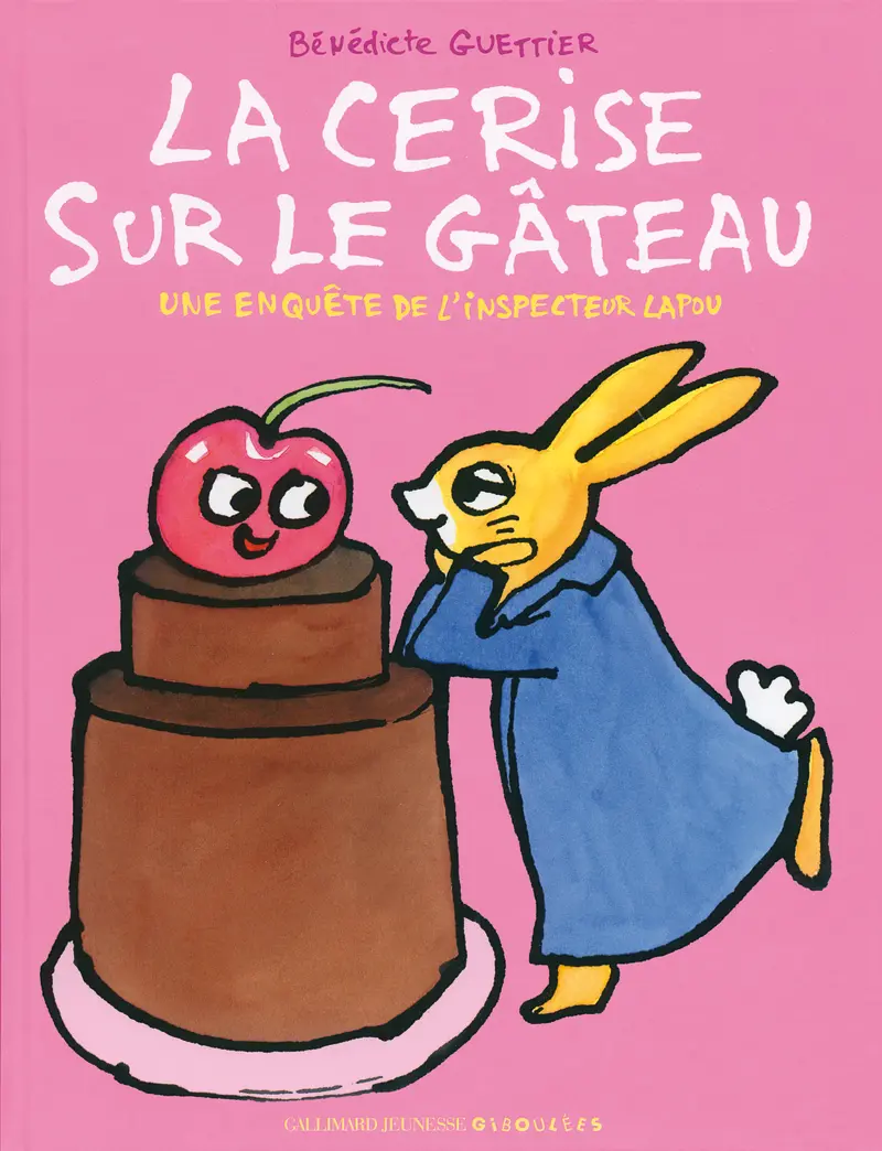 La cerise sur le gâteau - Bénédicte Guettier