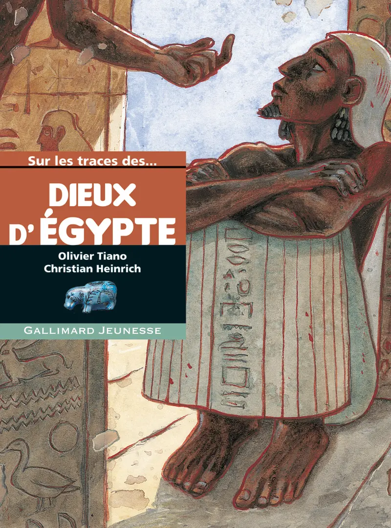 Sur les traces des dieux d'Égypte - Olivier Tiano - Christian Heinrich - Christian Heinrich