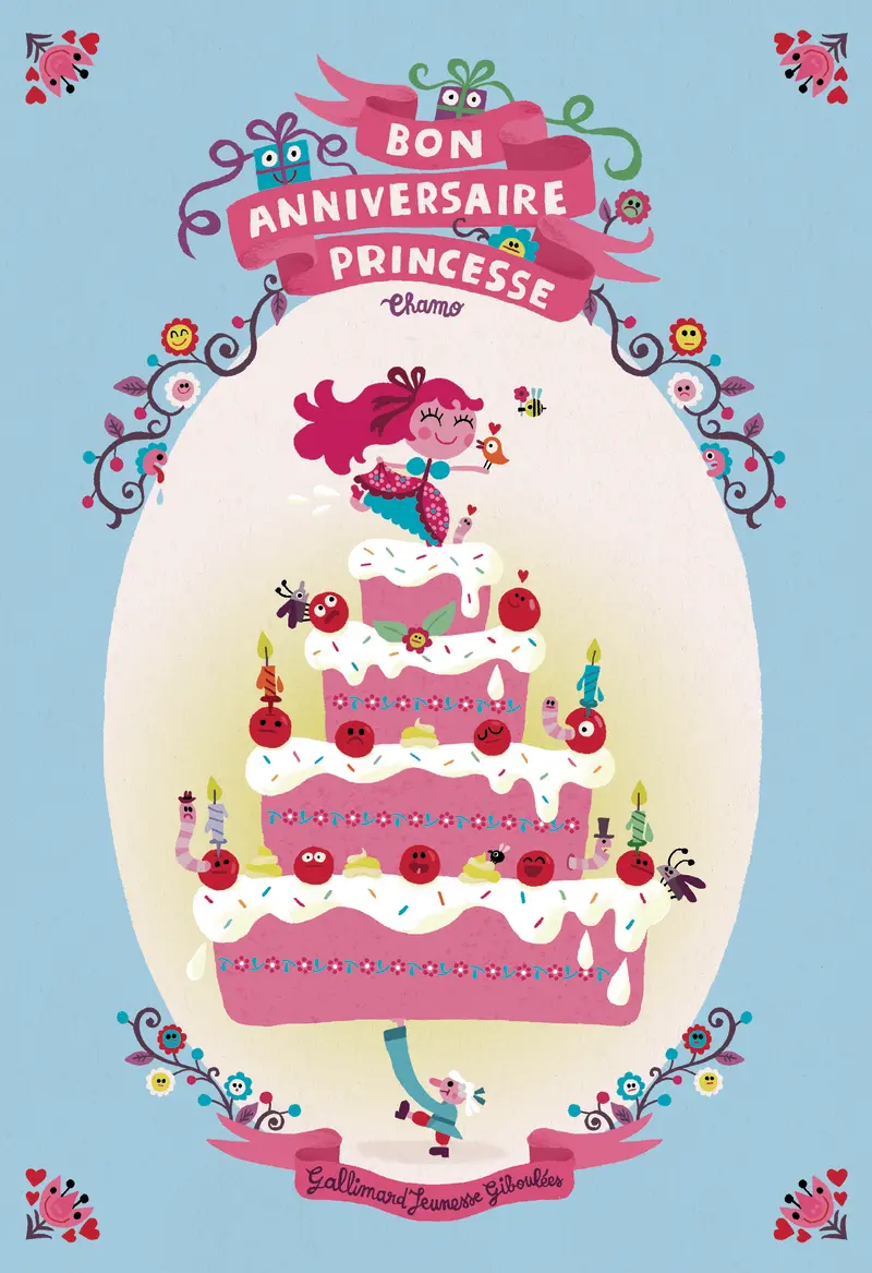 Bon anniversaire Princesse - Chamo