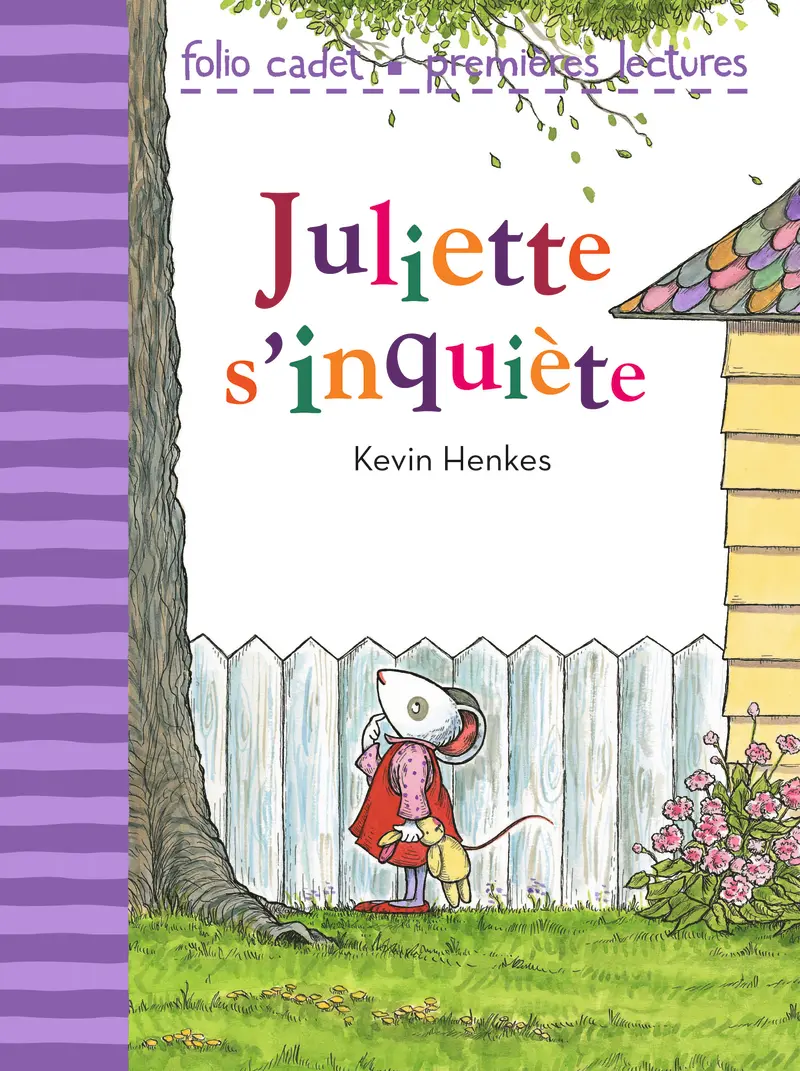 Juliette s'inquiète - Kevin Henkes