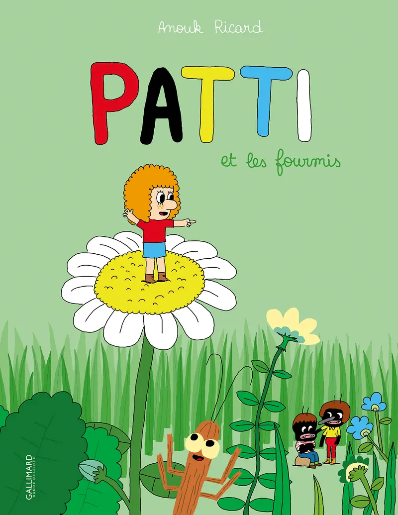 Patti et les fourmis - Anouk Ricard