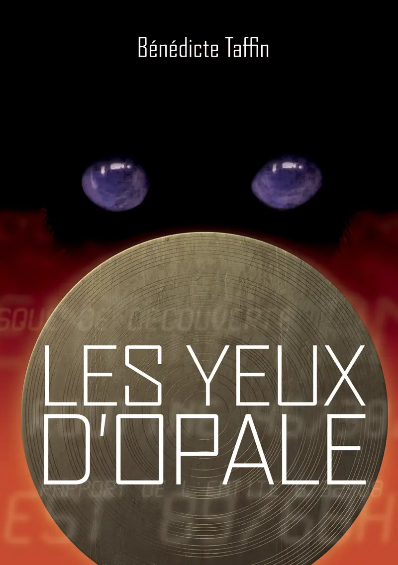Les Yeux d'Opale - Bénédicte Taffin