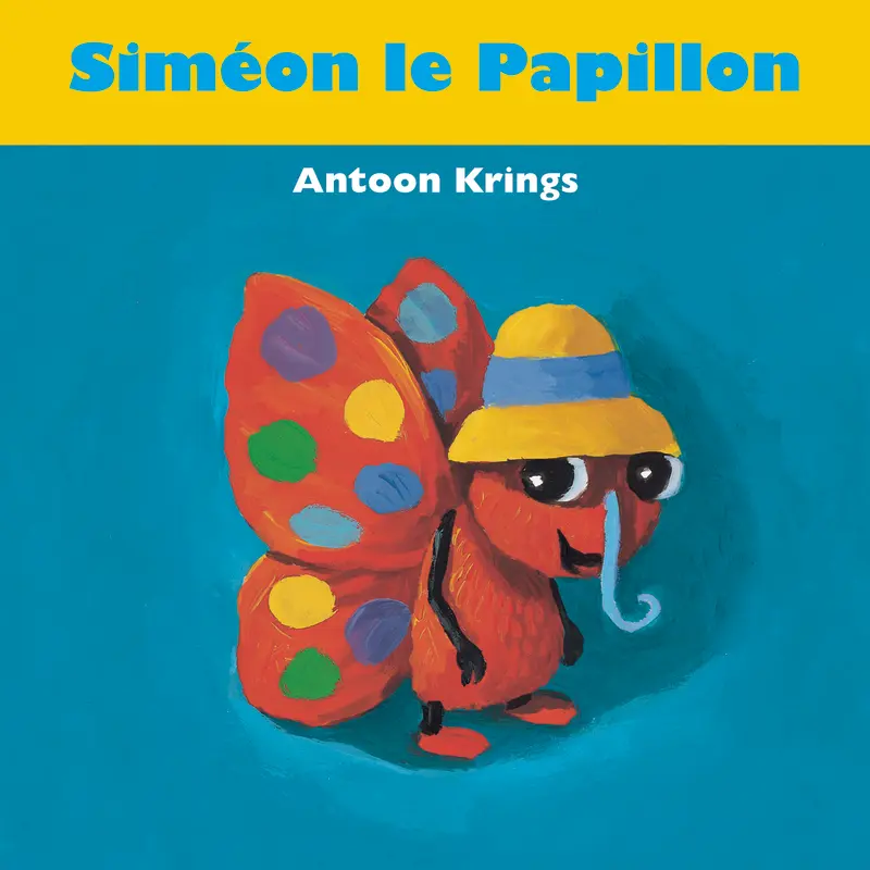 Siméon le papillon - Antoon Krings - Antoon Krings