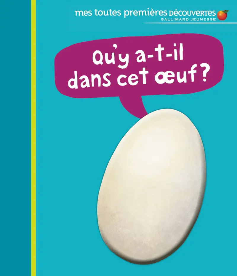 Qu'y a-t-il dans cet œuf? - René Mettler - Sylvaine Peyrols - Pierre de Hugo - Delphine Gravier-Badreddine